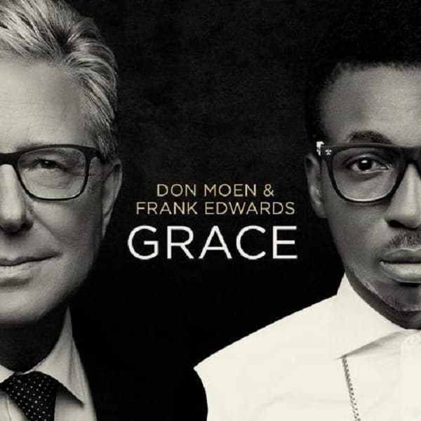 Don Moen & Frank Edwards Feel Your Love