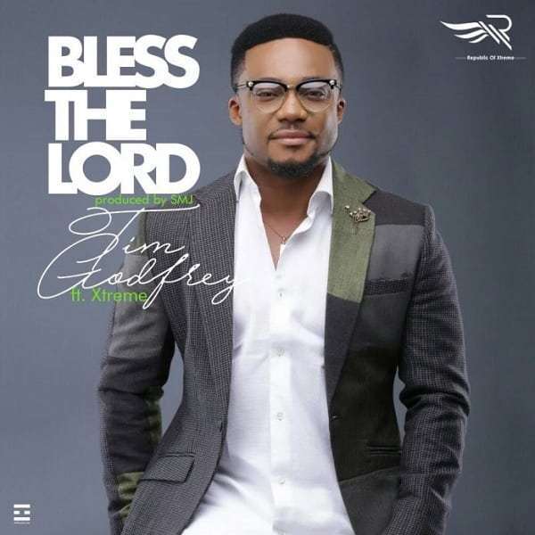 Tim Godfrey Bless The Lord