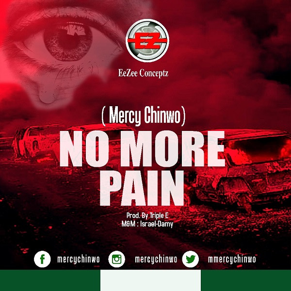 Mercy Chinwo No More Pain