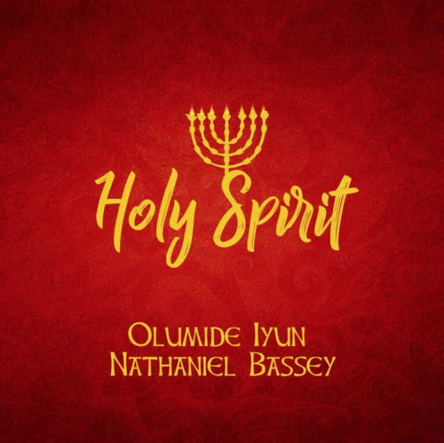 Olumide Iyun & Nathaniel Bassey Holy Spirit