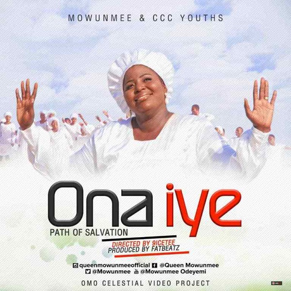 Queen Mowunmee & CCC Youths Ona Iye