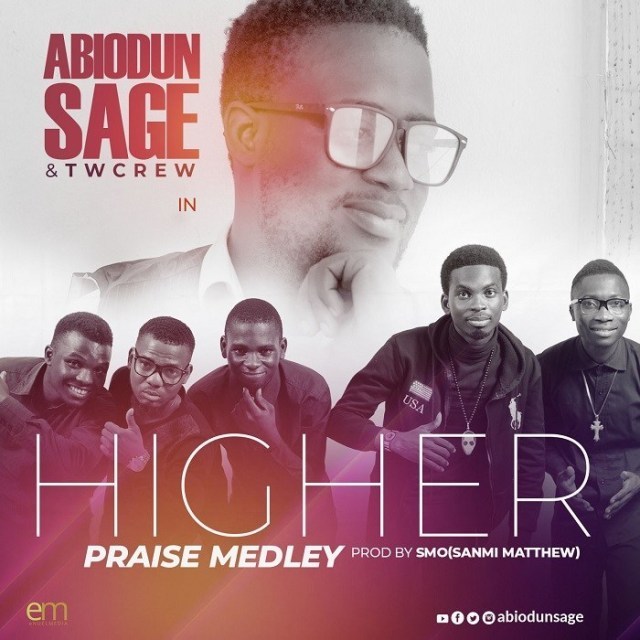 Sage & Tw Crew Higher Praise Medley