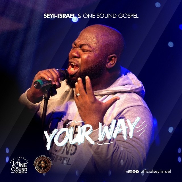 Seyi Israel Your Way