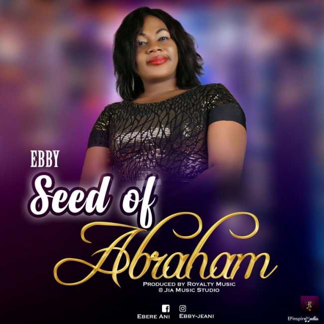 Ebby Seed Of Abraham