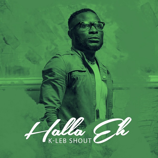 K-Leb Shout Halla Eh