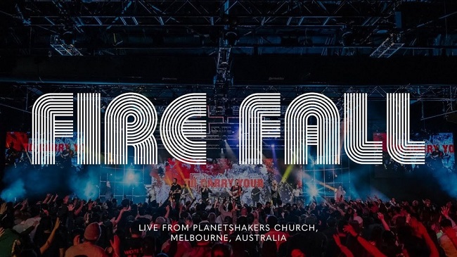 Planetshakers Fire Fall