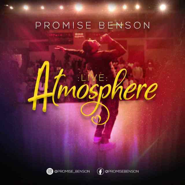 VIDEO: Promise Benson Atmosphere video