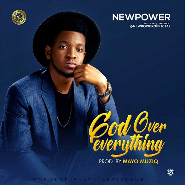 Newpower God Over Everything