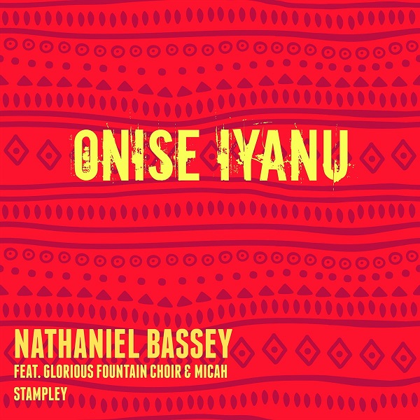 Nathaniel Bassey Onise Iyanu