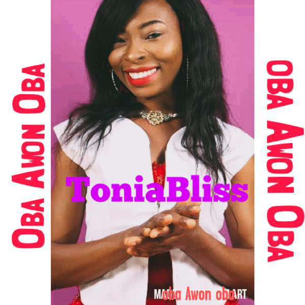 Tonia Bliss Oba Awon Oba