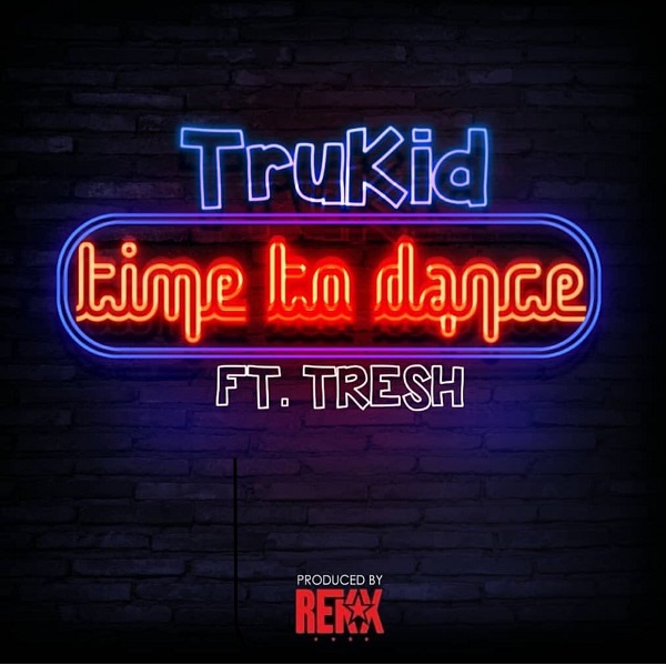 TruKid Time To Dance