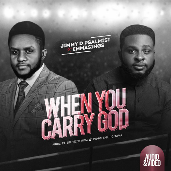 Jimmy D Psalmist When You Carry God