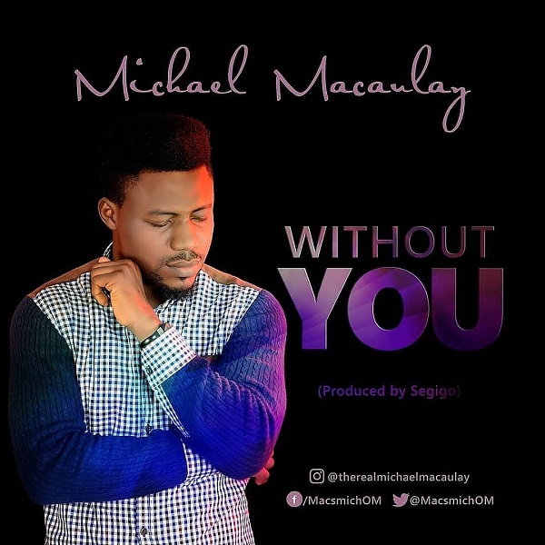 Michael Macaulay Without You