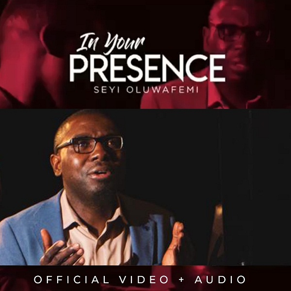 Seyi Oluwafemi In your Presence