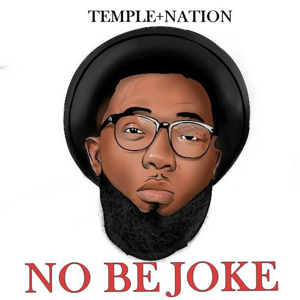 Temple Nation No Be Joke