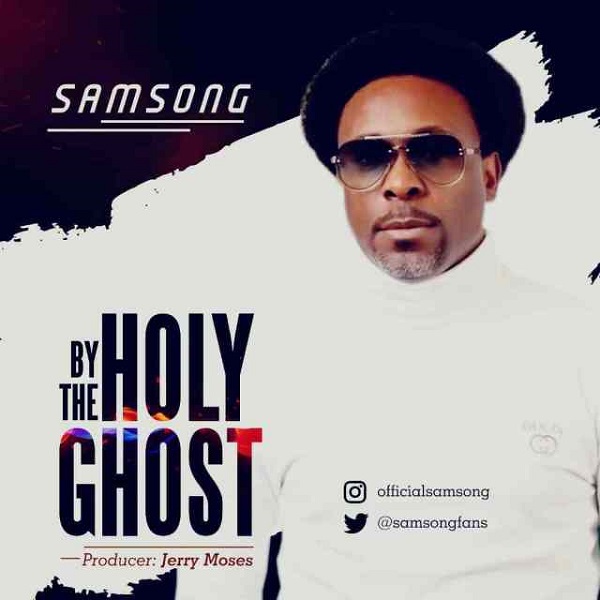 Samsong By The Holy Ghost