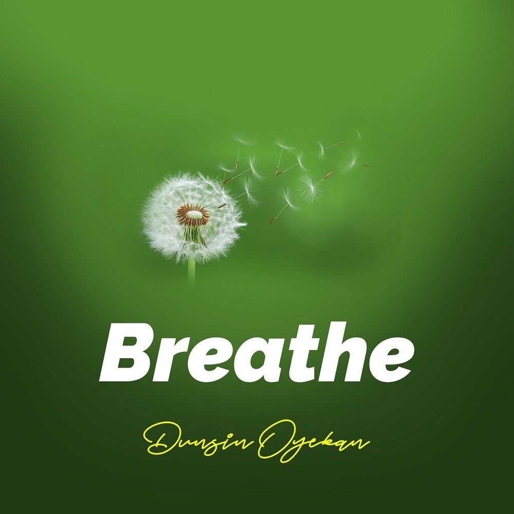 Dunsin Oyekan Breathe Album Art