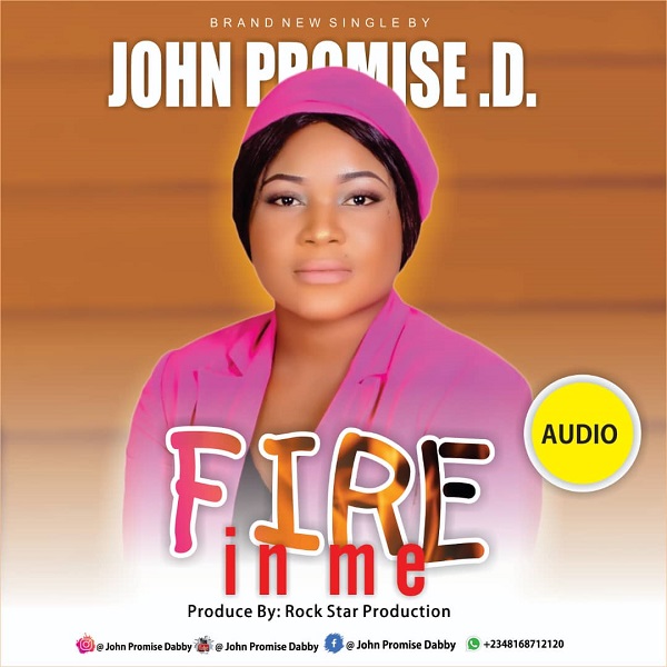 John Promise Dabby Fire In Me