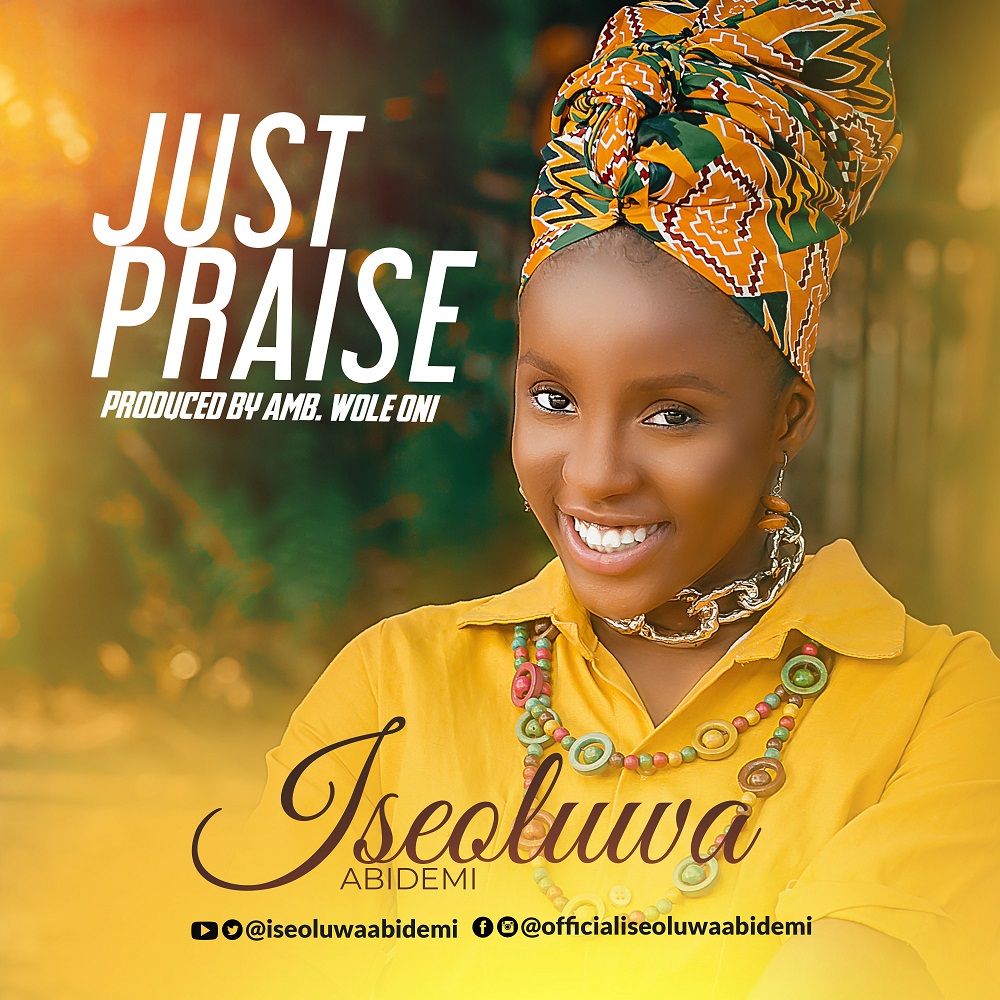 Iseoluwa Just Praise