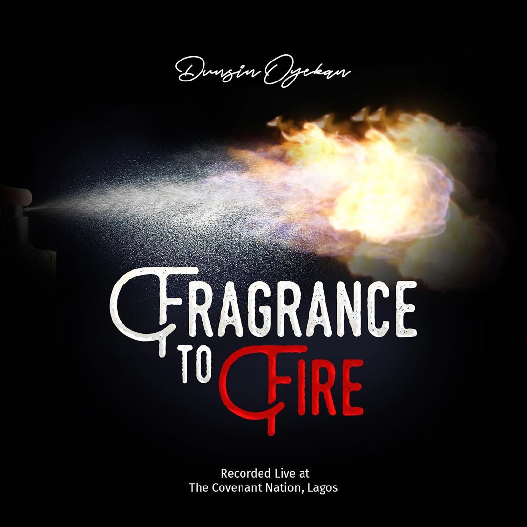 Dunsin Oyekan Fragrance To Fire