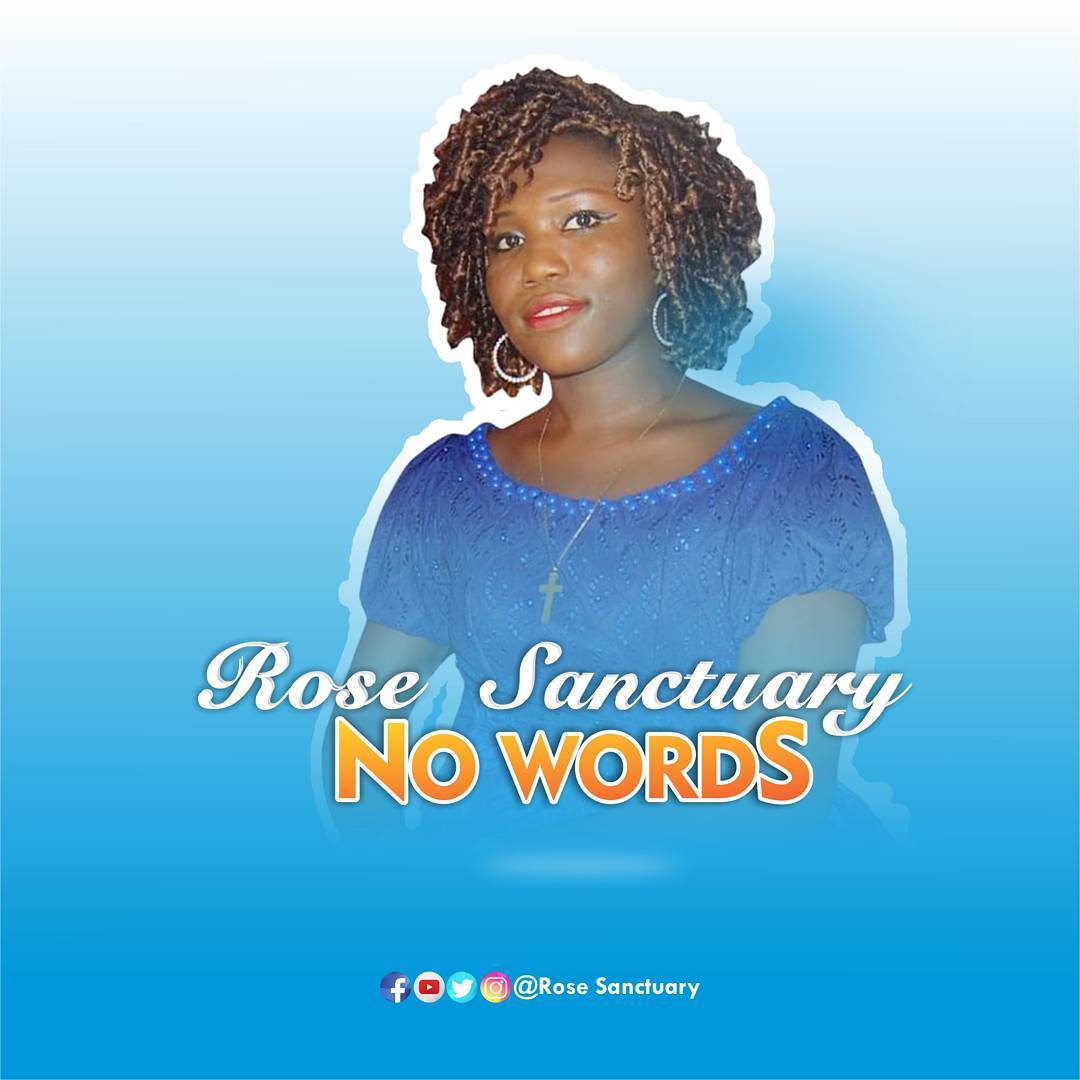 Rose Sanctuary – No Words