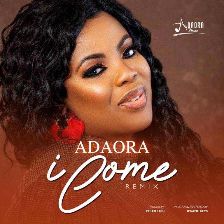 Adaora I Come (Remix)