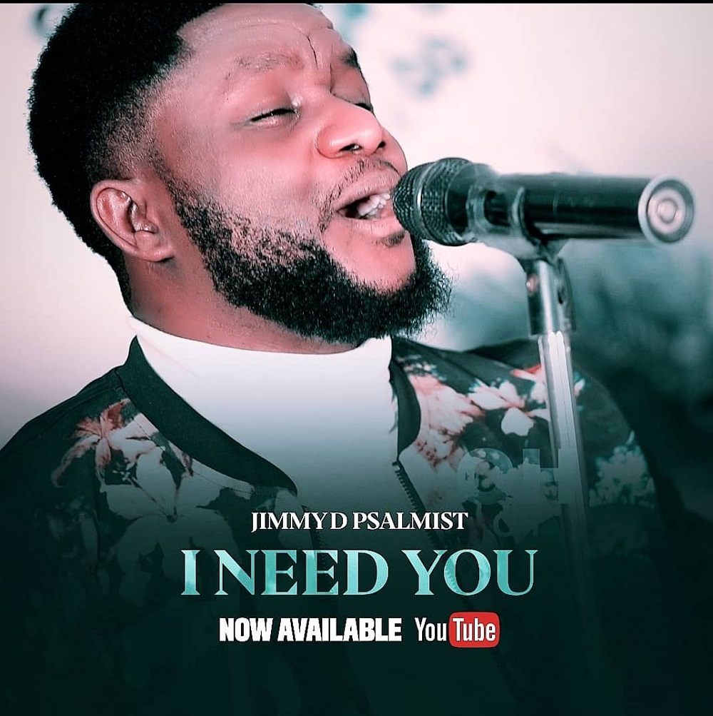 Jimmy D Psalmist I Need You