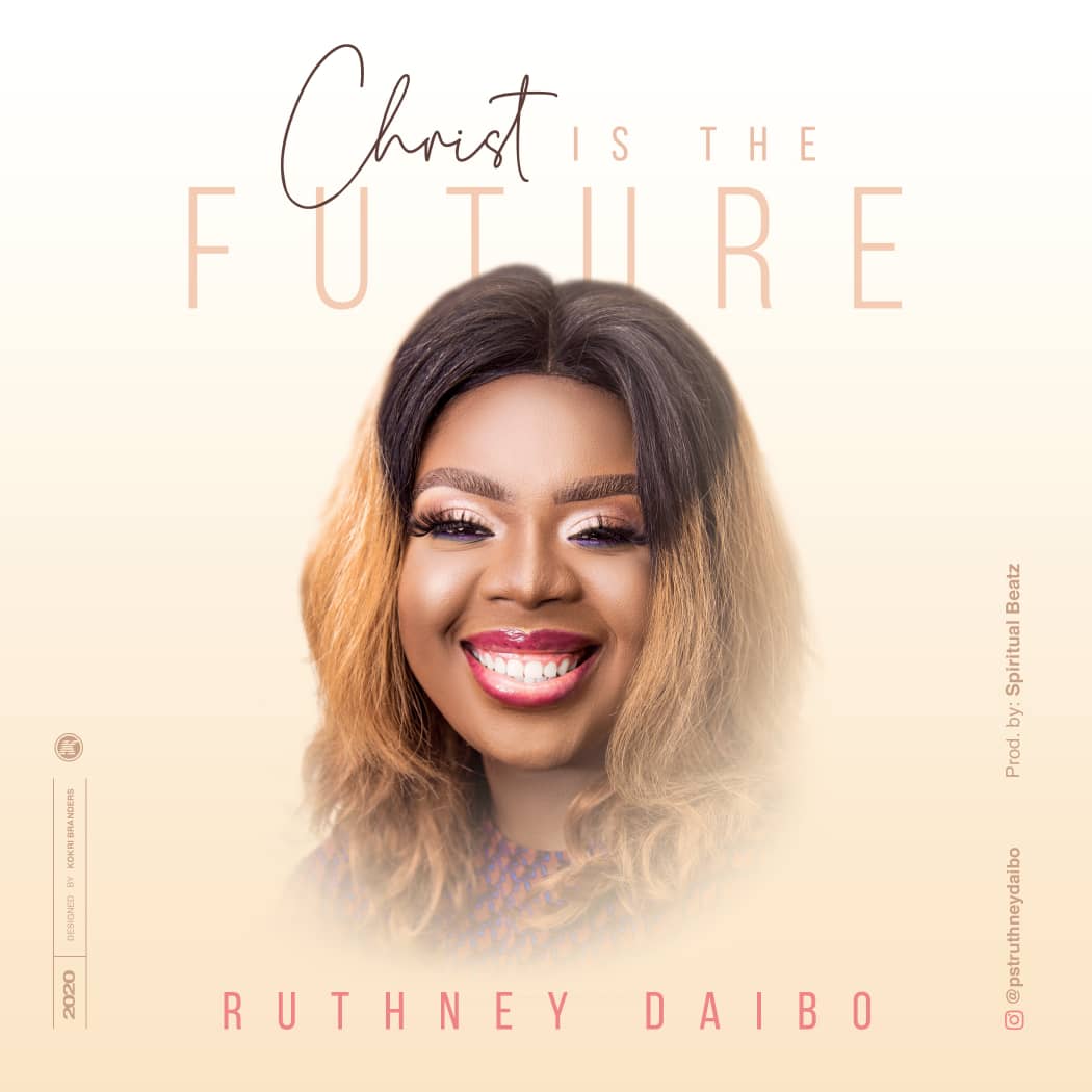 Ruthney Daibo Christ Is The Future