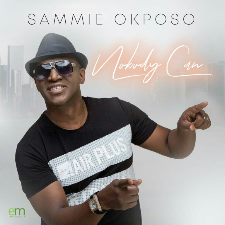 Sammie Okposo Nobody Can