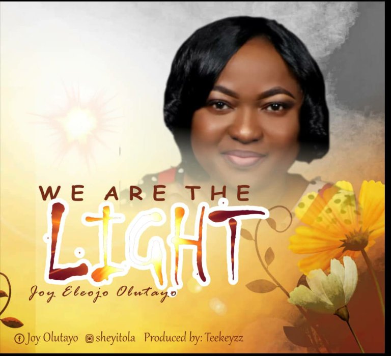 Joy Olutayo – We Are The Light