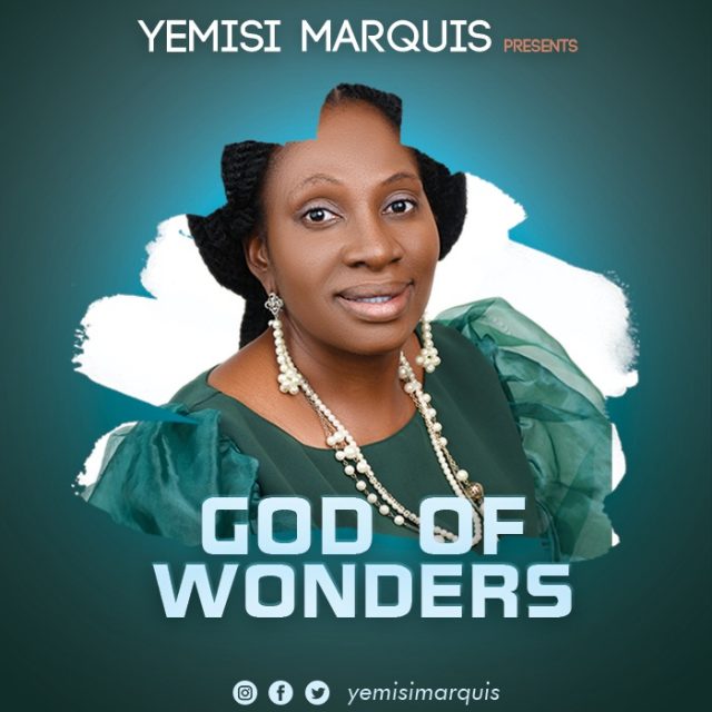 Yemisi Marquis – God Of Wonders