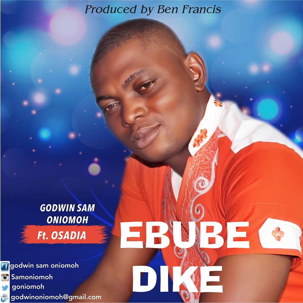 Godwin Sam Oniomoh Ebube Dike