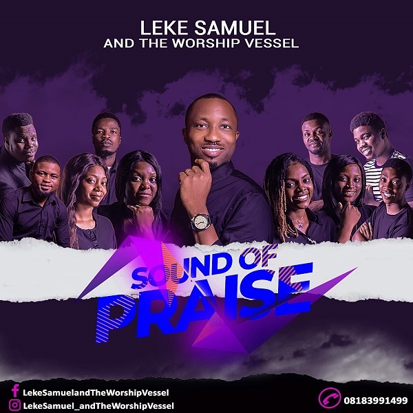 Leke Samuel & The Worship Vessel – Sound Of Praise