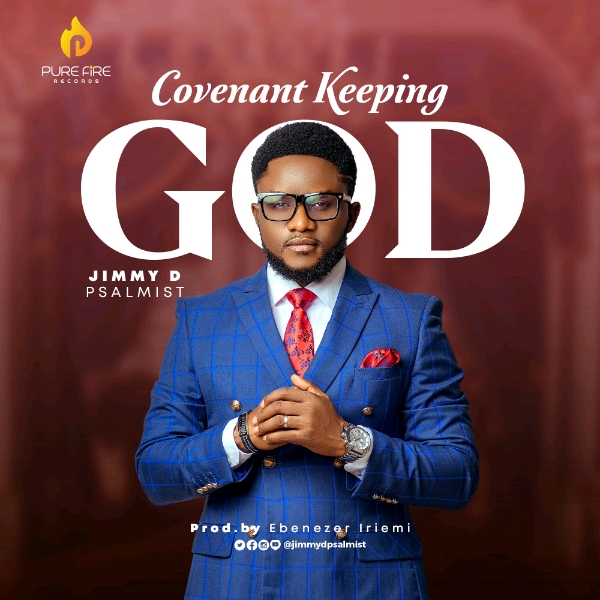 Jimmy D Psalmist Covenant Keeping God