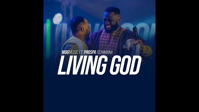 MOGmusic – Living God