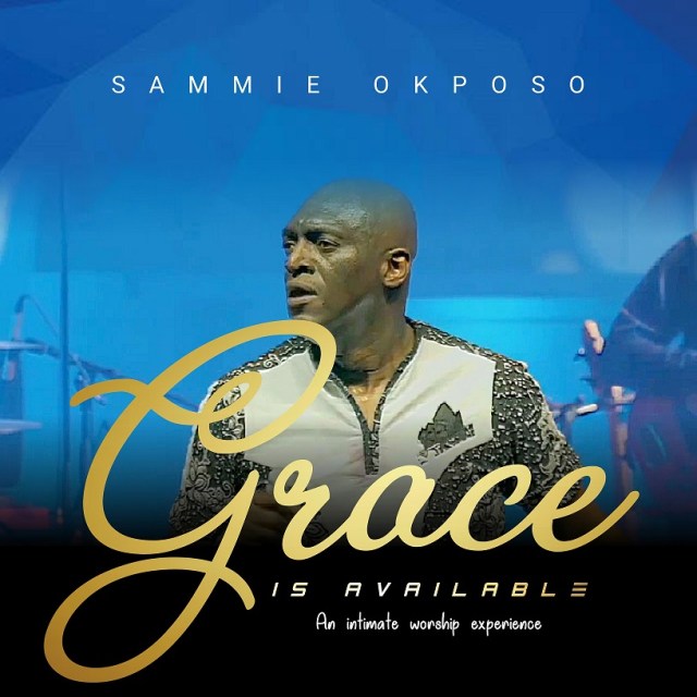 Sammie Okposo Grace Is Available