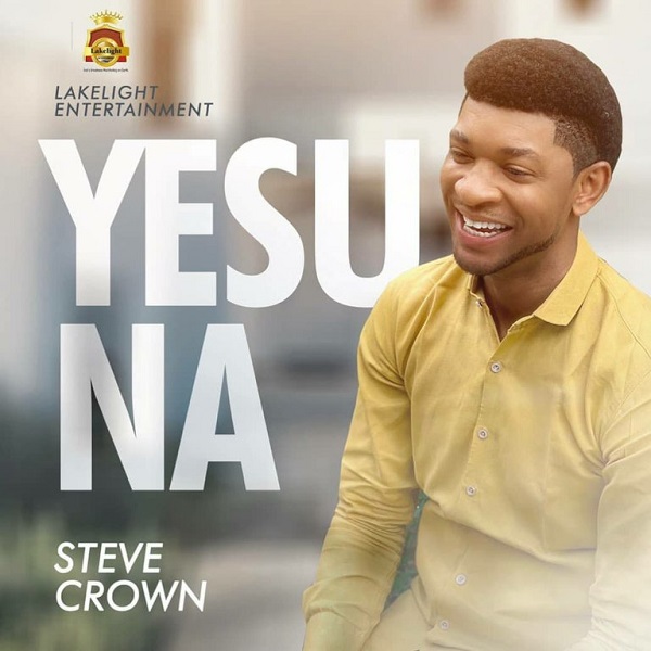 Steve Crown Yesu Na