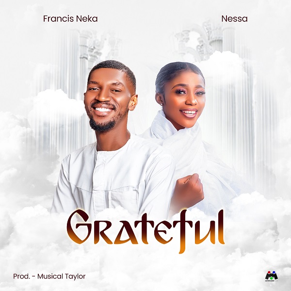 Francis Neka Grateful