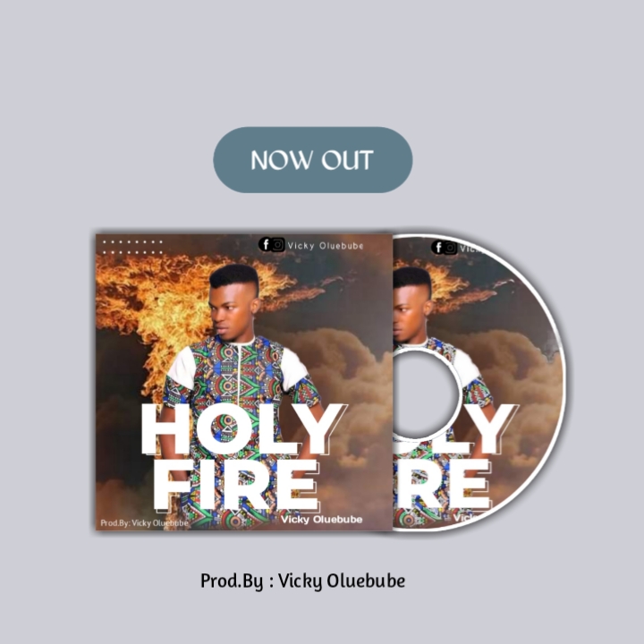 Vicky Oluebube Holy Fire
