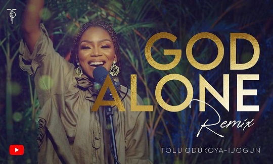 Tolu Odukoya-Ijogun God Alone