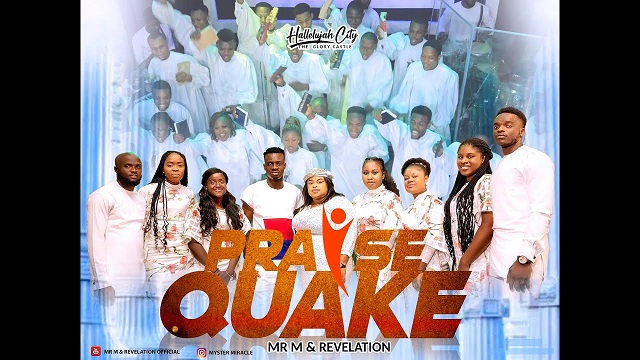 Mr. M & Revelation Praise Quake