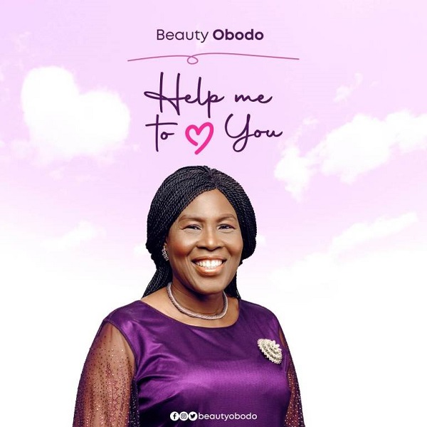 Beauty Obodo Help Me To Love You