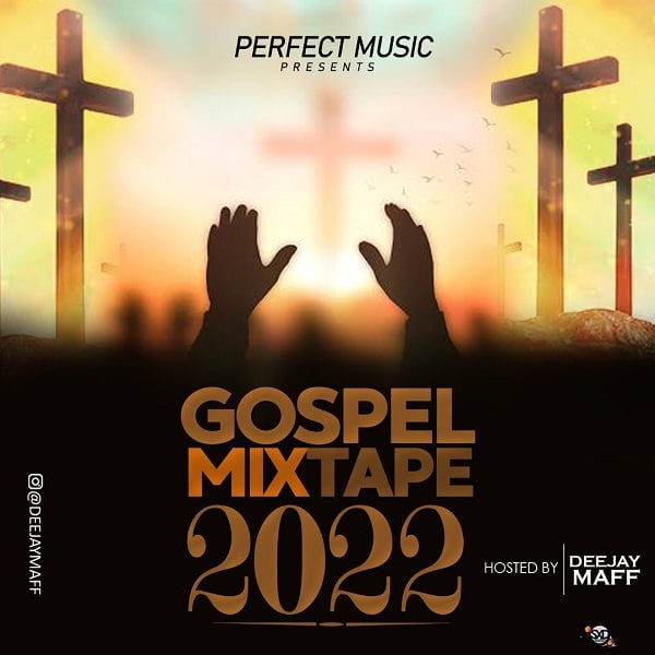 DJ Maff Gospel Mix 2022