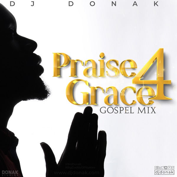 DJ Donak Praise 4 Grace