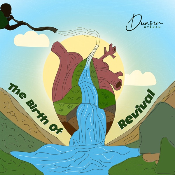 Dunsin Oyekan – The Birth of Revival Album