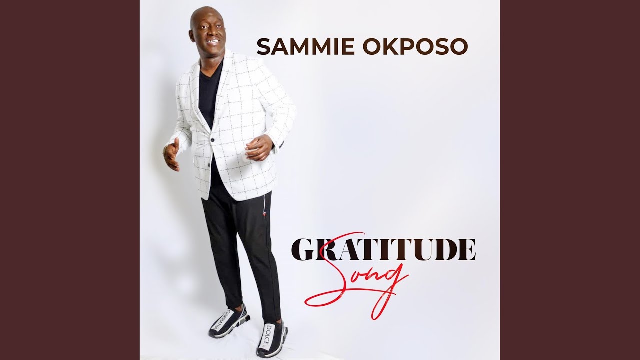 Sammie Okposo Gratitude