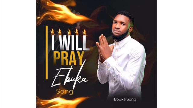 Ebuka Songs – I Will Pray