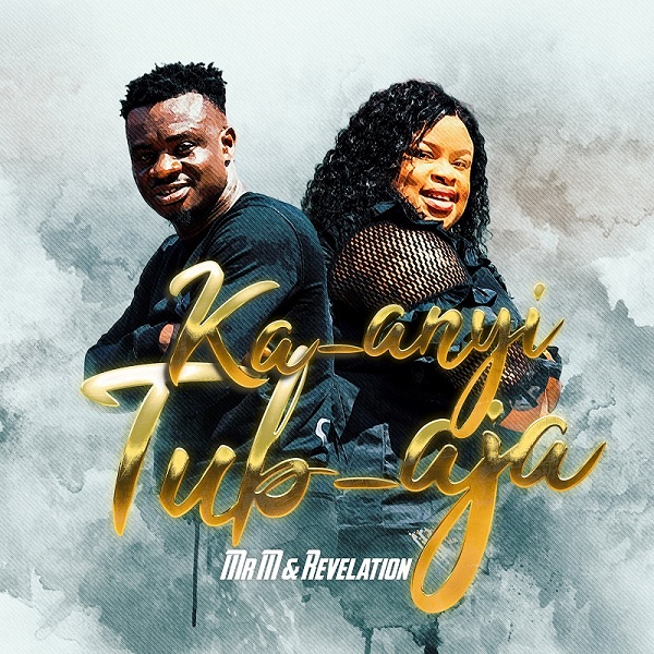 Mr M & Revelation Ka-anyi Tub-aja