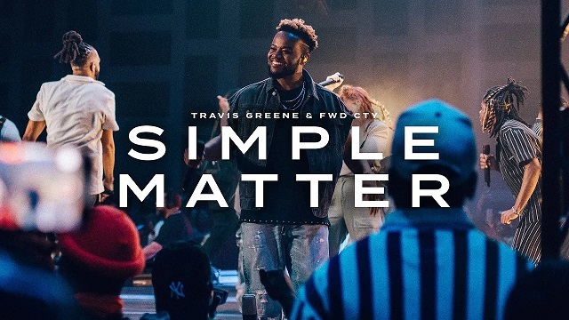 Travis Greene Simple Matter