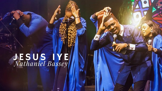 Nathaniel Bassey Jesus Iye